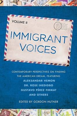 Picture of Immigrant Voices, Volume 2