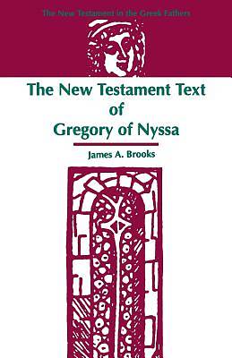 Picture of The New Testament Text of Gregory of Nyssa