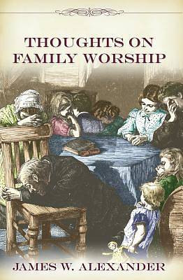 Picture of Thoughts on Family Worship