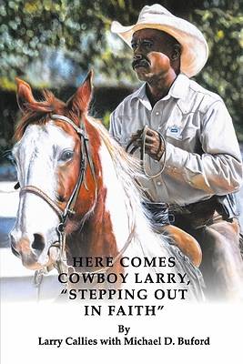 Picture of Here Comes Cowboy Larry, Stepping Out in Faith