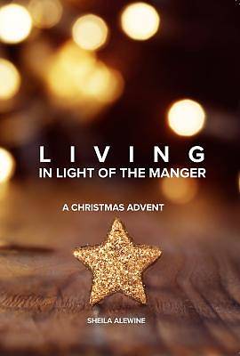Picture of Living in Light of the Manger