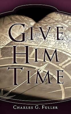 Picture of Give Him Time
