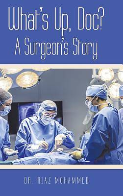 Picture of What's Up, Doc? a Surgeon's Story