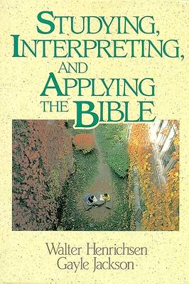 Picture of Studying, Interpreting, and Applying the Bible