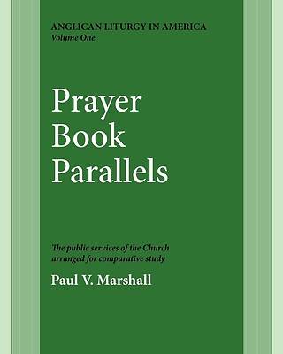 Picture of Prayer Book Parallels Volume 1