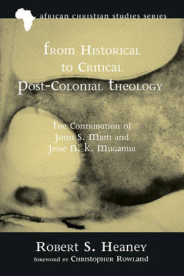 Picture of From Historical to Critical Post-Colonial Theology