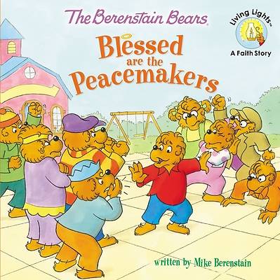 Picture of The Berenstain Bears Blessed Are the Peacemakers
