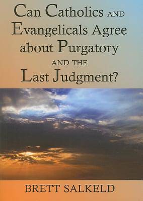 Picture of How Catholics and Evangelicals View Purgatory and the Last Judgment
