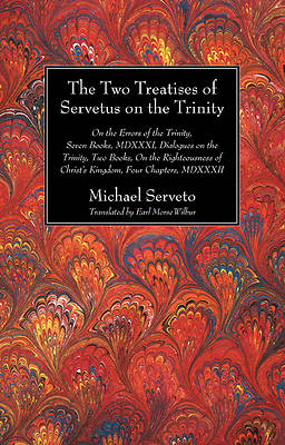 Picture of The Two Treatises of Servetus on the Trinity