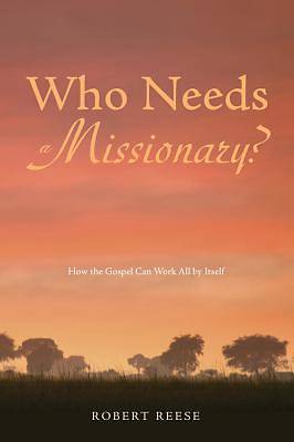 Picture of Who Needs a Missionary? [ePub Ebook]