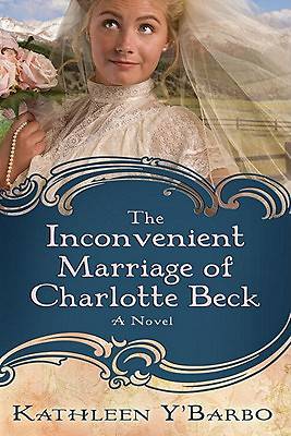 Picture of The Inconvenient Marriage of Charlotte Beck