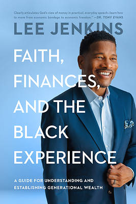Picture of Faith, Finances, and the Black Experience