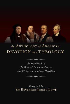 Picture of An Anthology of Anglican Devotion and Theology