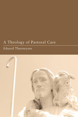 Picture of A Theology of Pastoral Care