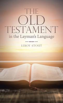 Picture of The Old Testament in the Layman's Language