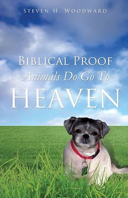 Picture of Biblical Proof Animals Do Go to Heaven
