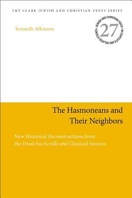 Picture of The Hasmoneans and Their Neighbors
