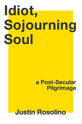 Picture of Idiot, Sojourning Soul