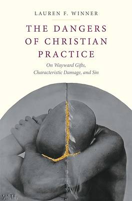 Picture of The Dangers of Christian Practice - eBook [ePub]