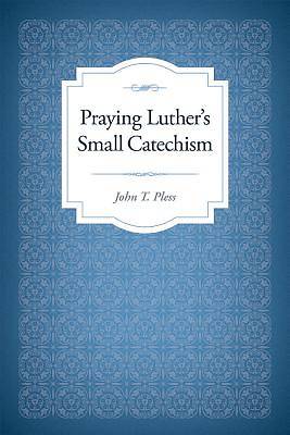 Picture of Praying Luther's Small Catechism