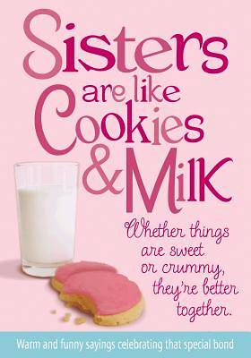Picture of Sisters Are Like Cookies & Milk