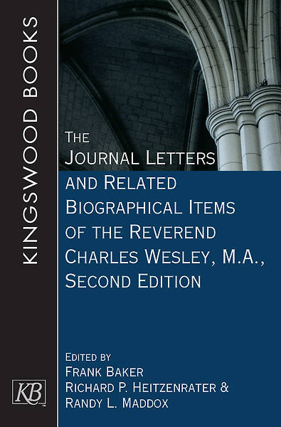 Picture of The Journal Letters and Related Biographical Items of the Reverend Charles Wesley M. A., Second Edition