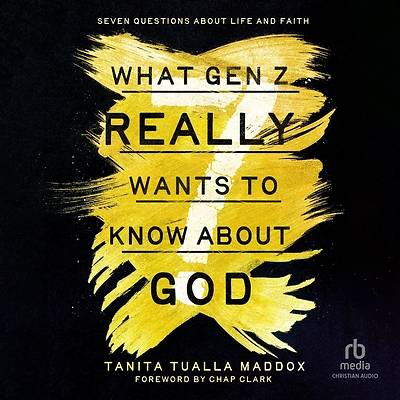 What Gen Z Really Wants to Know about God