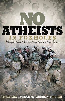 Picture of No Atheists in Foxholes