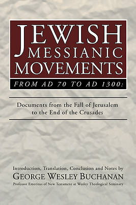 Picture of Jewish Messianic Movements from Ad 70 to Ad 1300