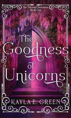 The Goodness of Unicorns