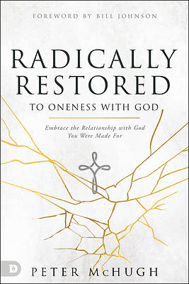 Picture of Radically Restored to Oneness with God
