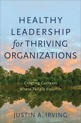 Picture of Healthy Leadership for Thriving Organizations