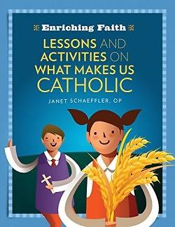 Picture of Lessons, Activities and Prayers on What Makes Us Catholic