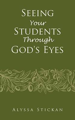 Picture of Seeing Your Students Through God's Eyes