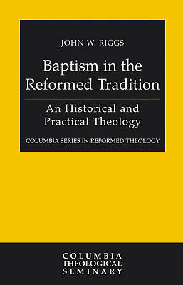 Picture of Baptism in the Reformed Tradition