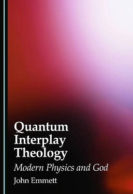 Quantum Interplay Theology