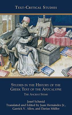 Picture of Studies in the History of the Greek Text of the Apocalypse