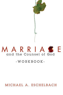 Picture of Marriage and the Counsel of God Workbook