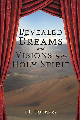Picture of Revealed Dreams and Visions by the Holy Spirit