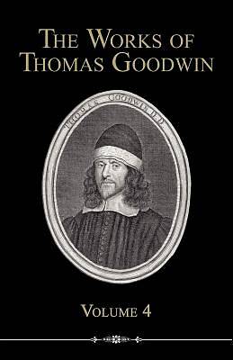 Picture of The Works of Thomas Goodwin, Volume 4