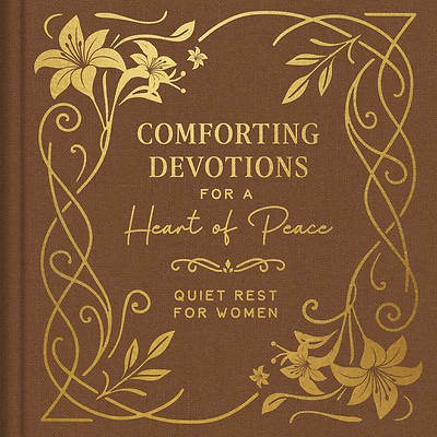 Comforting Devotions for a Heart of Peace