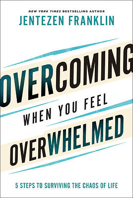 Picture of Overcoming When You Feel Overwhelmed