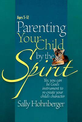 Picture of Parenting Your Infant / Toddler by the Spirit
