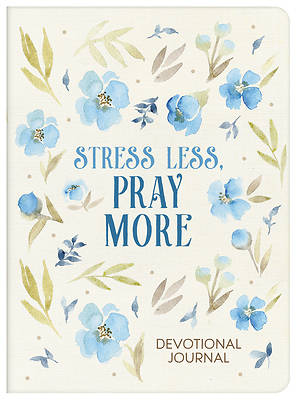 Picture of Stress Less, Pray More Devotional Journal