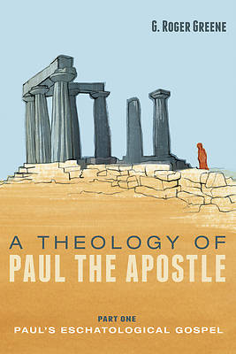 Picture of A Theology of Paul the Apostle, Part One