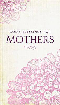 Picture of God's Blessings for Mothers