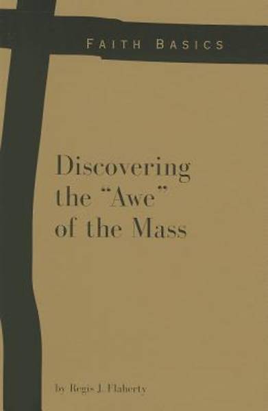 Picture of Discovering the "Awe" of the Mass [ePub Ebook]