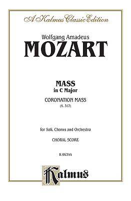 Picture of Mass in C Major (Coronation Mass, K. 317); Satb with Satb Soli (Orch.) (Latin Language Edition)