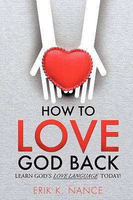 Picture of How to Love God Back