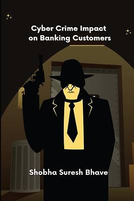 Picture of Cyber Crime Impact on Banking Customers